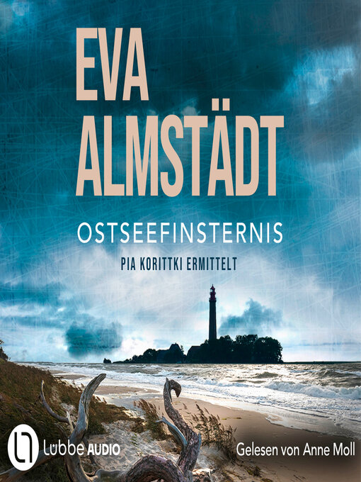 Title details for Ostseefinsternis--Pia Korittkis neunzehnter Fall--Kommissarin Pia Korittki 19 (Gekürzt) by Eva Almstädt - Wait list